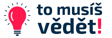 To musíš vědět!